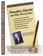 Boundary Disputes and Other Survey Issues, CLE approved course