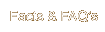 Facts & FAQ's